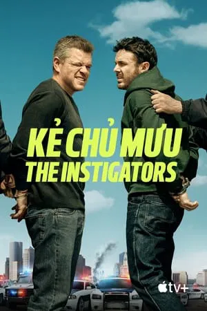 Kẻ Chủ Mưu - The Instigators