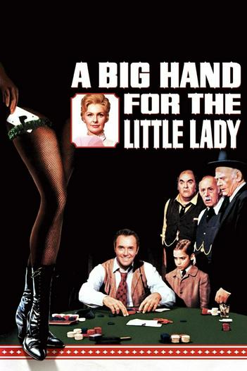 1966 - Phim lẻ《A Big Hand for the Little Lady》- Xem phim HD Online