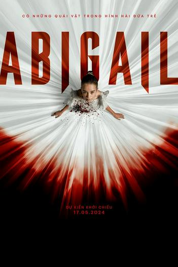 2024 - Phim lẻ《Abigail》- Xem phim HD Online