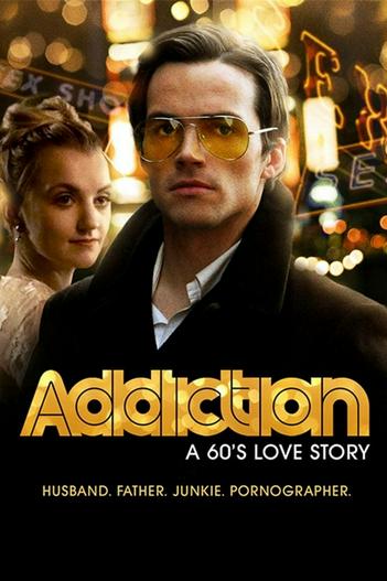 2015 - Phim lẻ《Addiction: A 60s Love Story》- Xem phim HD Online