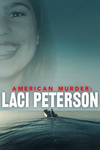 2024 - Phim Bộ《Án mạng nước Mỹ: Laci Peterson》- Xem phim HD Online