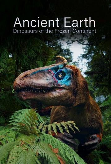 2022 - Phim Bộ《Ancient Earth: Dinosaurs of the Frozen Continent》- Xem phim HD Online