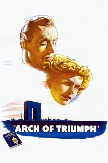 1948 - Phim lẻ《Arch of Triumph》- Xem phim HD Online