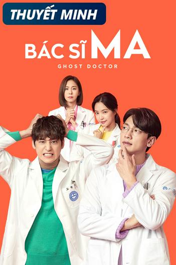 2022 - Phim Bộ《Bác Sĩ Ma》- Xem phim HD Online