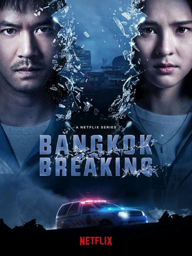 2021 - Phim Bộ《Báo động Bangkok》- Xem phim HD Online