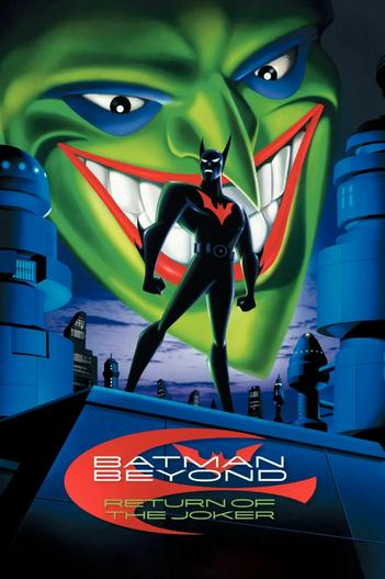 2000 - Hoạt Hình《Batman: Sự Trở Lại Của Joker》- Xem phim HD Online