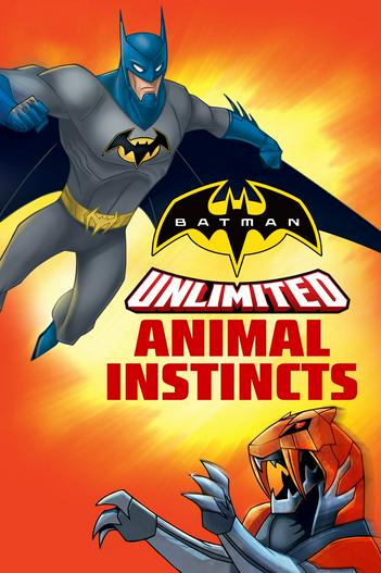 2015 - Hoạt Hình《Batman Unlimited: Bản Năng Thú Tính》- Xem phim HD Online