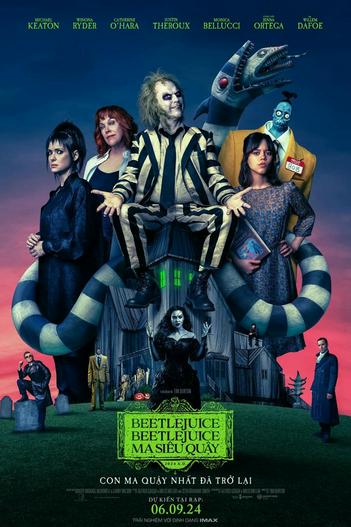 2024 - Phim lẻ《Beetlejuice Beetlejuice: Ma Siêu Quậy》- Xem phim HD Online