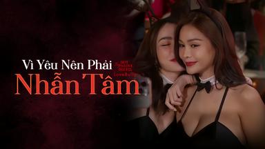 Club Friday Season 16: Vì Yêu Nên Phải Nhẫn Tâm