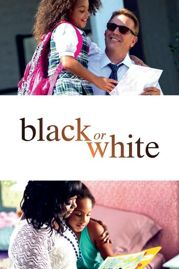 2014 - Phim lẻ《Black or White》- Xem phim HD Online