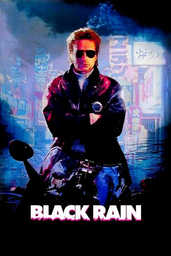 1989 - Phim lẻ《Black Rain》- Xem phim HD Online