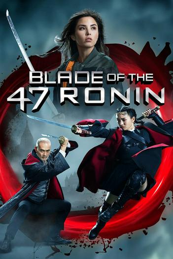 2022 - Phim lẻ《Blade of the 47 Ronin》- Xem phim HD Online