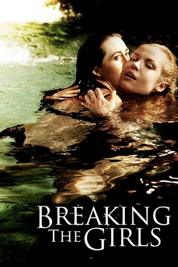 2013 - Phim lẻ《Breaking the Girls》- Xem phim HD Online