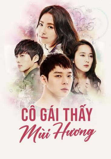 2015 - Phim Bộ《Cô Gái Thấy Mùi Hương》- Xem phim HD Online