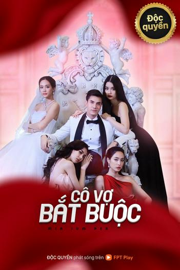 2021 - Phim Bộ《Cô Vợ Bắt Buộc》- Xem phim HD Online