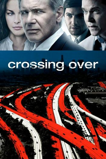 2009 - Phim lẻ《Crossing Over》- Xem phim HD Online