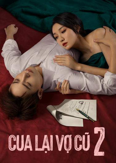 2023 - Phim Bộ《Cua Lại Vợ Cũ Phần 2》- Xem phim HD Online