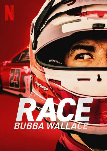 2022 - Phim Bộ《Cuộc đua: Bubba Wallace》- Xem phim HD Online