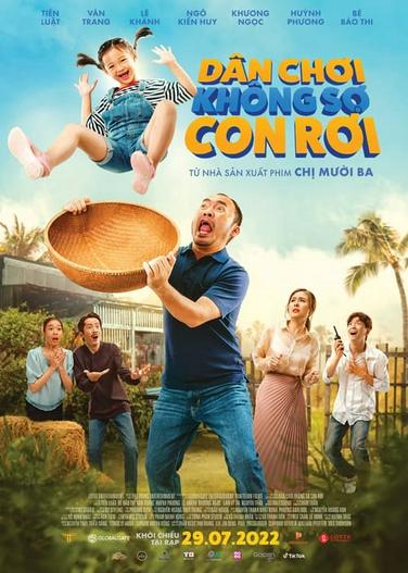 2022 - Phim lẻ《Dân chơi không sợ con rơi》- Xem phim HD Online