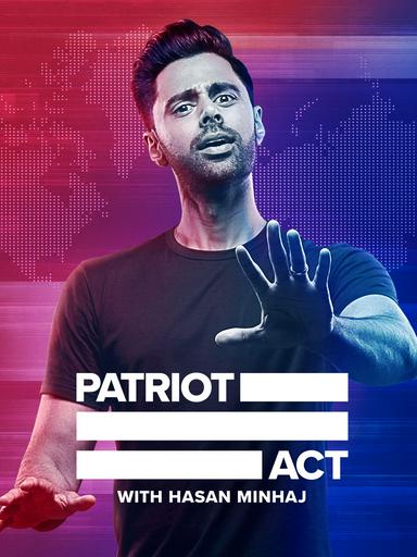 2018 - TV Shows《Đạo luật yêu nước với Hasan Minhaj (Phần 1)》- Xem phim HD Online