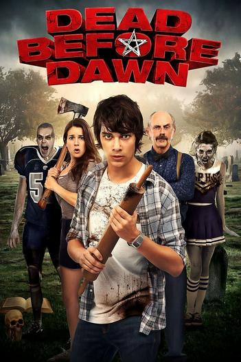 2012 - Phim lẻ《Dead Before Dawn》- Xem phim HD Online