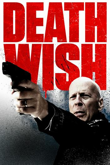 2018 - Phim lẻ《Death Wish》- Xem phim HD Online