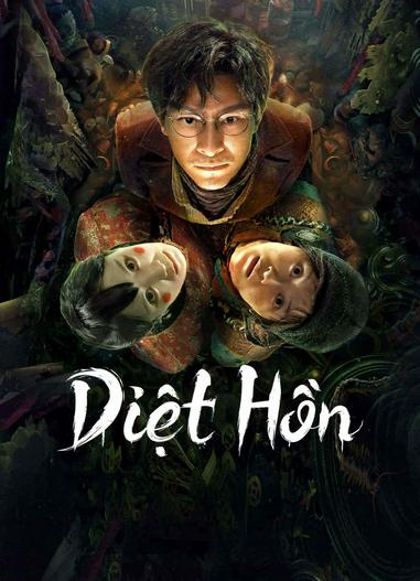 2023 - Phim lẻ《Diệt Hồn》- Xem phim HD Online