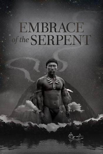 2015 - Phim lẻ《Embrace of the Serpent》- Xem phim HD Online