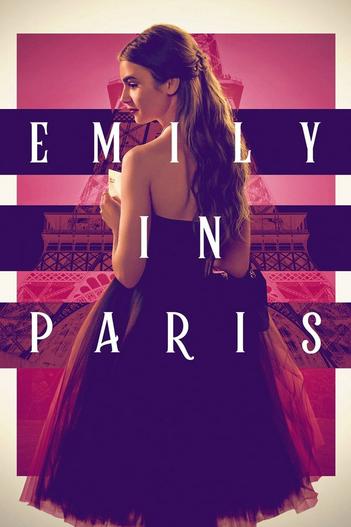 2020 - Phim Bộ《Emily ở Paris》- Xem phim HD Online