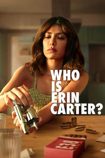 2023 - Phim Bộ《Erin Carter Là Ai?》- Xem phim HD Online