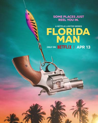 2023 - Phim Bộ《Florida Man》- Xem phim HD Online