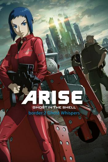 2013 - Hoạt Hình《Ghost in the Shell Arise - Border 2: Ghost Whispers》- Xem phim HD Online