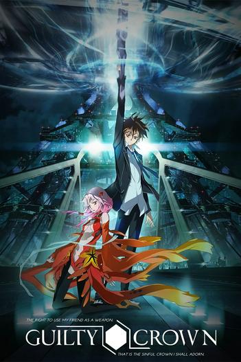 2011 - Hoạt Hình《Guilty Crown》- Xem phim HD Online