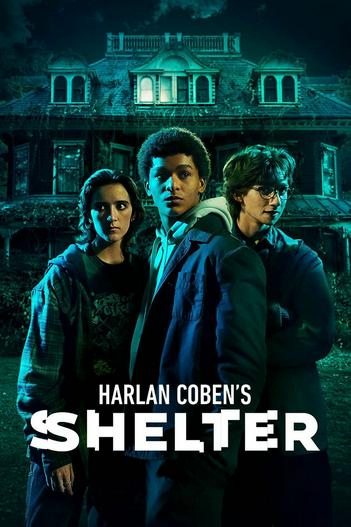 2023 - Phim Bộ《Harlan Coben's Shelter》- Xem phim HD Online