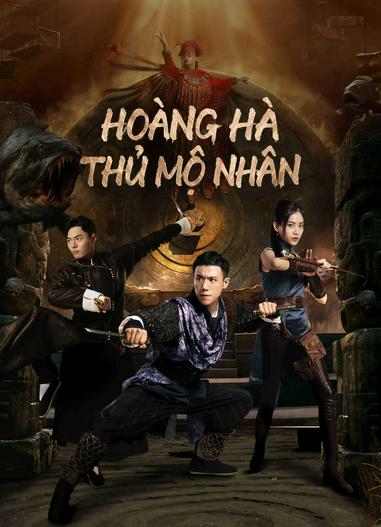 2023 - Phim lẻ《Hoàng Hà Thủ Mộ Nhân》- Xem phim HD Online