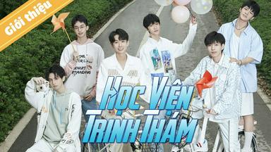 2021 - TV Shows《Học Viện Trinh Thám S4》- Xem phim HD Online