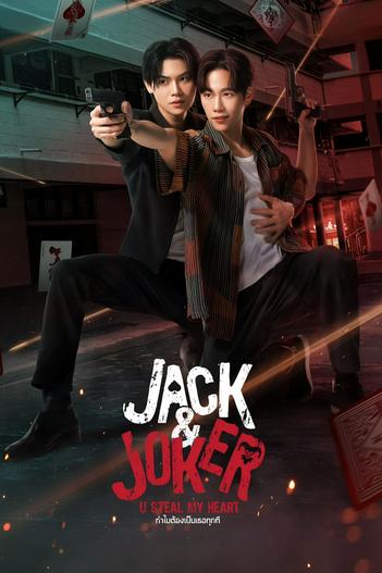 2024 - Phim Bộ《Jack And Joker: Người Đánh Cắp Trái Tim Tôi!》- Xem phim HD Online