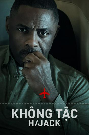 2023 - Phim Bộ《Không Tặc》- Xem phim HD Online