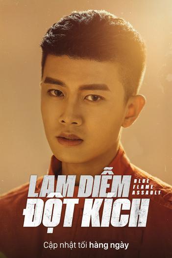 2022 - Phim Bộ《Lam Diễm Đột Kích》- Xem phim HD Online