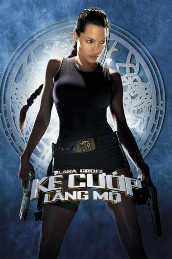 2001 - Phim lẻ《Lara Croft: Kẻ Cướp Lăng Mộ》- Xem phim HD Online