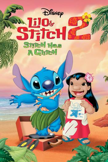 2005 - Hoạt Hình《Lilo Và Stitch 2: Phép Màu Yêu Thương》- Xem phim HD Online