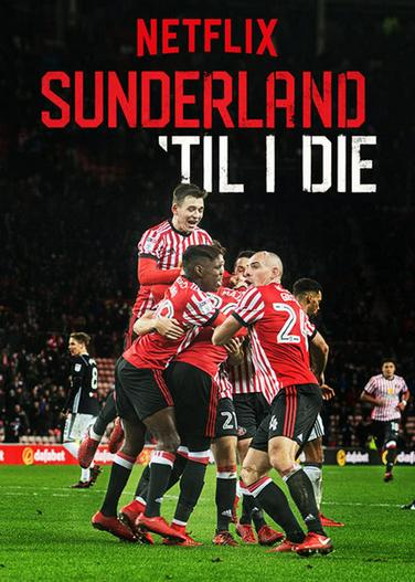 2018 - Phim Bộ《Mãi mãi đội Sunderland (Phần 1)》- Xem phim HD Online