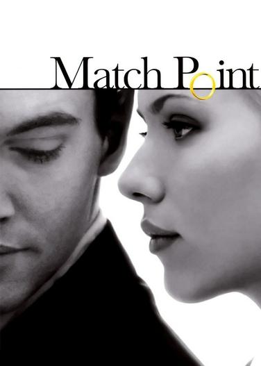 2005 - Phim lẻ《Match Point》- Xem phim HD Online