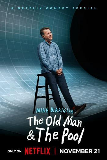 2023 - Phim lẻ《Mike Birbiglia: Ông già và hồ bơi》- Xem phim HD Online