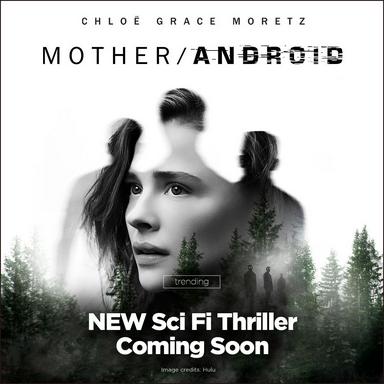 2022 - Phim lẻ《Mother/Android》- Xem phim HD Online