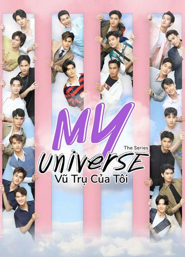 2023 - Phim Bộ《My Universe: Vũ Trụ Của Tôi》- Xem phim HD Online