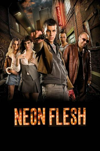 2010 - Phim lẻ《Neon Flesh》- Xem phim HD Online