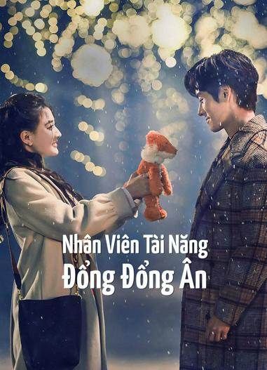 2023 - Phim Bộ《Nhân Viên Tài Năng Đổng Đổng Ân》- Xem phim HD Online