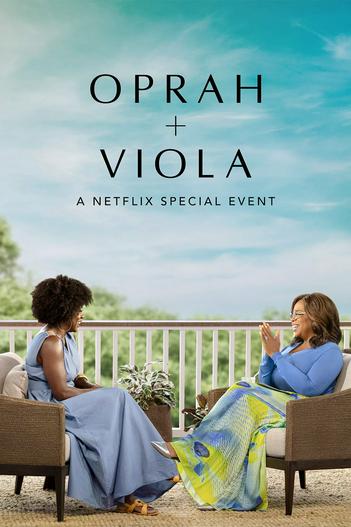 2022 - Phim lẻ《Oprah + Viola: Sự kiện đặc biệt của Netflix》- Xem phim HD Online