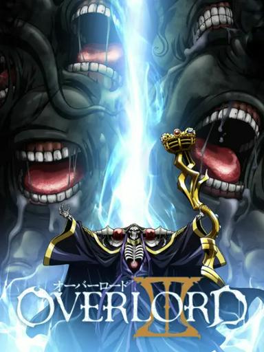 2018 - Hoạt Hình《OVERLORD III》- Xem phim HD Online